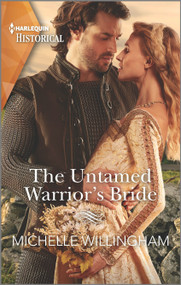The Untamed Warrior's Bride by Michelle Willingham, 9781335723727