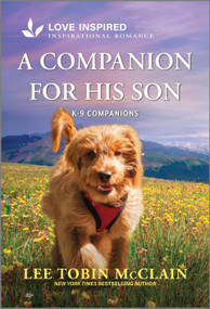 A Companion for His Son (An Uplifting Inspirational Romance) by Lee Tobin McClain, 9781335936660