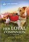 Her Loyal Companion (An Uplifting Inspirational Romance) by Heidi Main, 9781335936721