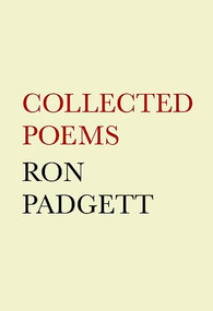 Collected Poems by Ron Padgett, 9781566893428
