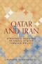 Qatar and Iran (Strategic hedging in small states foreign policy) by Mirdef Alqashouti, 9781526191816