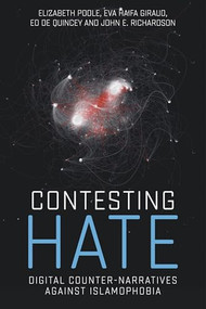 Contesting hate (Digital counter-narratives against Islamophobia) by Elizabeth Poole, Eva Haifa Giraud, Ed de Quincey, John Richardson, 9781526181527