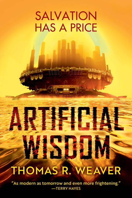 Artificial Wisdom by Thomas R. Weaver, 9798217091171