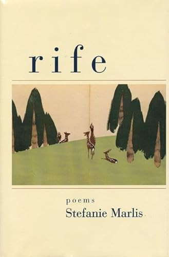rife (Poems) by Stefanie Marlis, 9781889330112