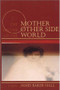 The Mother on the Other Side of the World (Poems) by James Baker Hall, 9781889330303