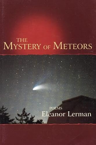 The Mystery of Meteors (Poems) by Eleanor Lerman, 9781889330549