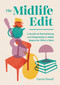 The Midlife Edit (A Guide to Decluttering and Organizing to Make Space for What's Next) by Carrie Powell, 9781632176523