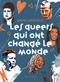 Les queers qui ont changé le monde (French Edition) by Samuel Larochelle, 9782764455760