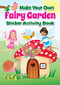 Make Your Own Fairy Garden Sticker Activity Book by Fran Newman D'Amico, 9780486850634