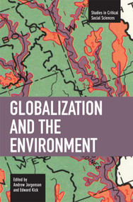 Globalization and the Environment by Andrew Jorgenson Jorgenson, Edward Kick, 9781608460427