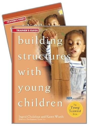 Building Structures with Young Children Trainer's Guide w/DVD by Ingrid Chalufour, Karen Worth, 9781933653167