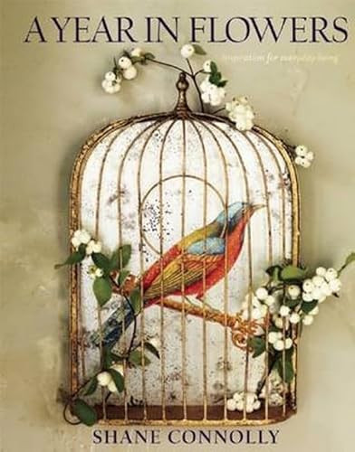 A Year in Flowers by Shane Connolly, Jason Lowe, 9781908337153