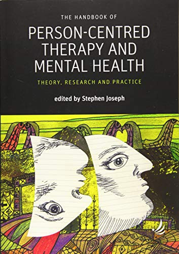 The Handbook of Person-Centred Therapy and Mental Health (Theory, research and practice) by Stephen Joseph, 9781910919316