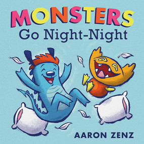 Monsters Go Night-Night by Aaron Zenz, 9781419716539