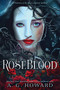 RoseBlood by A. G. Howard, 9781419719097