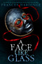 A Face Like Glass by Frances Hardinge, 9781419724848