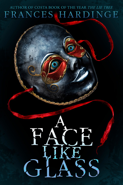 A Face Like Glass by Frances Hardinge, 9781419724848