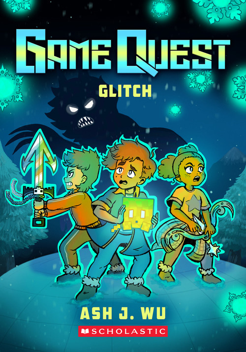 Glitch (Game Quest #3) by Ash Wu, 9781546101116