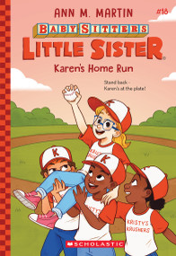 Karen's Home Run (Baby-sitters Little Sister #18) by Ann M. Martin, 9781546179290