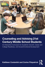 Counseling and Advising 21st Century Middle School Students by Kathleen Costantini, Corine Fitzpatrick, 9781032972497