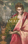 El discípulo amado (La vida y los tiempos del apóstol Juan) (Spanish Edition) by César Vidal, 9798384506416