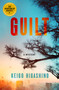 Guilt (A Mystery) by Keigo Higashino, Giles Murray, 9781250877567
