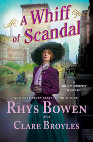 A Whiff of Scandal (A Molly Murphy Mystery) by Rhys Bowen, Clare Broyles, 9781250399380