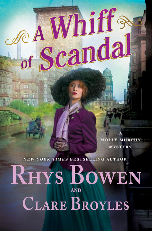 A Whiff of Scandal (A Molly Murphy Mystery) by Rhys Bowen, Clare Broyles, 9781250399380