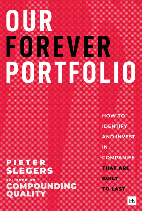 Our Forever Portfolio (How to invest in the best companies in the world) by Pieter Slegers, 9781804095188
