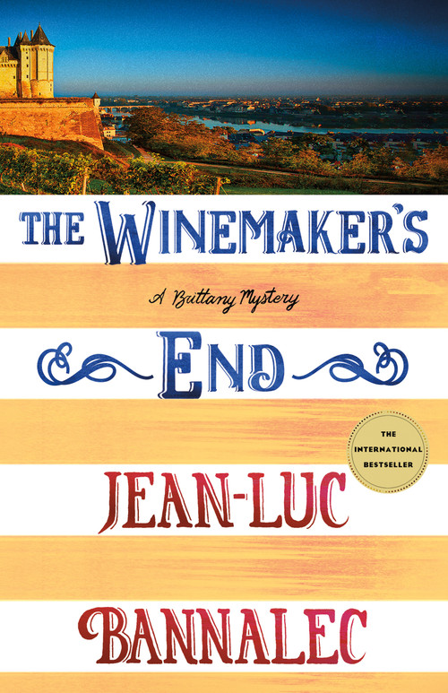 The Winemaker's End (A Brittany Mystery) by Jean-Luc Bannalec, 9781250423733