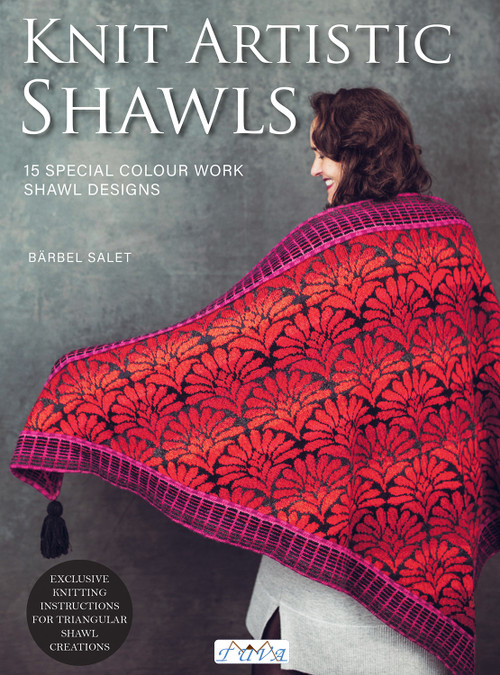 Knit Artistic Shawls (15 Special Colour Work Designs. Exclusive Knitting Instructions for Triangular Shawl Creations.) by Bärbel Salet, 9786057834713
