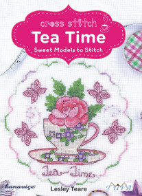 Cross Stitch Tea Time (Sweet Models To Stitch) by Lesley Teare, 9786055647605