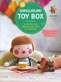 Amigurumi Toy Box (16 Super Cute Amigurumi Toys to Crochet) by Lana Choi, 9786057834171