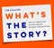 What's the Story? (How to Create and Deliver Winning Business Presentations) by Tim Calkins, 9781774587171