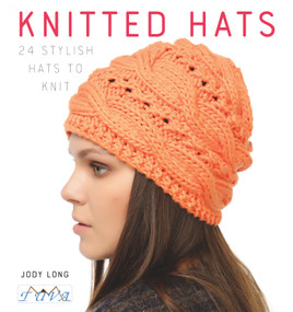 Knitted Hats (24 Stylish Hats to Knit) by Jody Long, 9786059192255