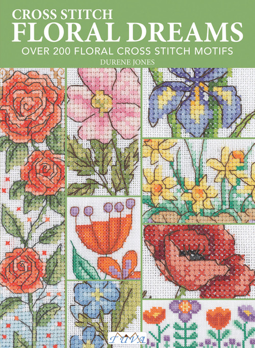 Floral Dreams (Over 200 Floral Cross Stitch Motifs) by Durene Jones, 9786057834607