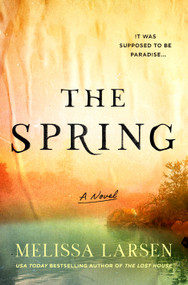 The Spring by Melissa Larsen, 9781250332905