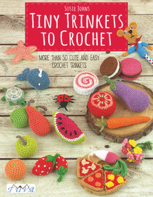 Tiny Trinkets to Crochet (More Than 50 Cute and Easy Crochet Trinkets) by Susie Johns, 9786059192590