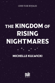 The Kingdom of Rising Nightmares by Michelle Kulwicki, 9798890036131