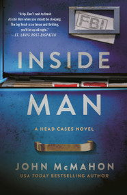 Inside Man (A Head Cases Novel) by John McMahon, 9781250348340