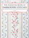 The Essential Book of Embroidery Stitches (Beautiful Hand Embroidery Stitches: 100 + Stitches with Step by Step Photos and Explanations) by Hiroko Kiyo, 9786057834188
