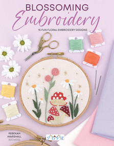 Blossoming Embroidery (15 Fun Floral Embroidery Designs) by Rebekah Marshall, 9786057834829