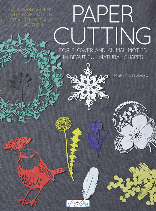 Paper Cutting (Cutting Flowers, Animal Motifs and Beautiful Nature Shapes) by Maki Matsubara, 9786059192804
