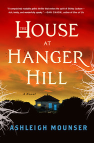The House at Hanger Hill by Ashleigh Mounser, 9781250452498