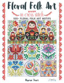 Floral Folk Art in Cross Stitch by Durene Jones, 9786057834157