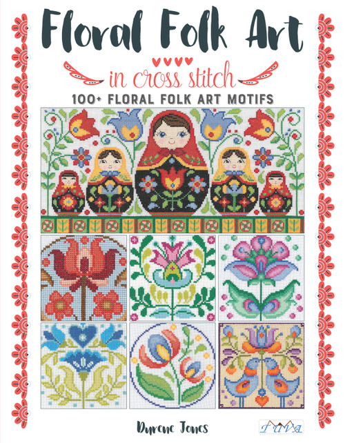 Floral Folk Art in Cross Stitch by Durene Jones, 9786057834157