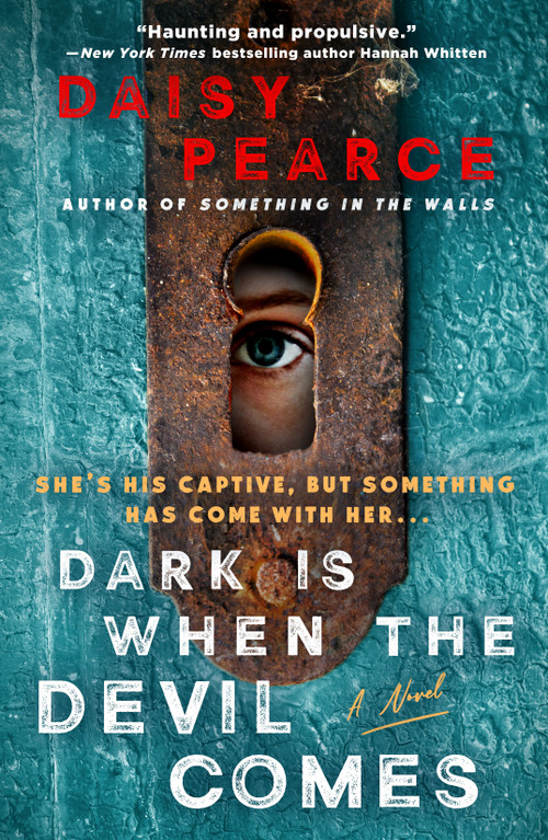 Dark Is When the Devil Comes (A Novel) by Daisy Pearce, 9781250334435
