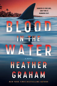 Blood in the Water (A Novel) by Heather Graham, 9780778307372
