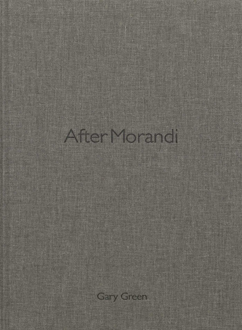 After Morandi by Gary Green, 9788887569704