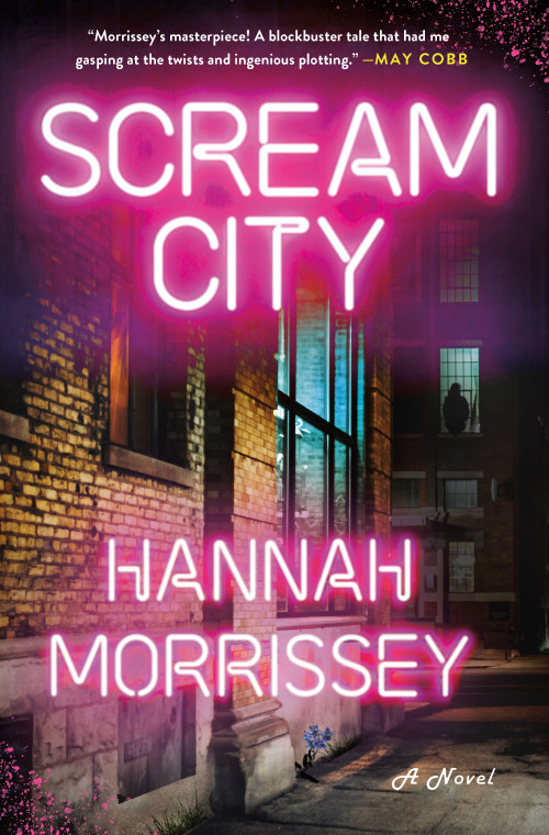 Scream City (A Novel) by Hannah Morrissey, 9781250369772